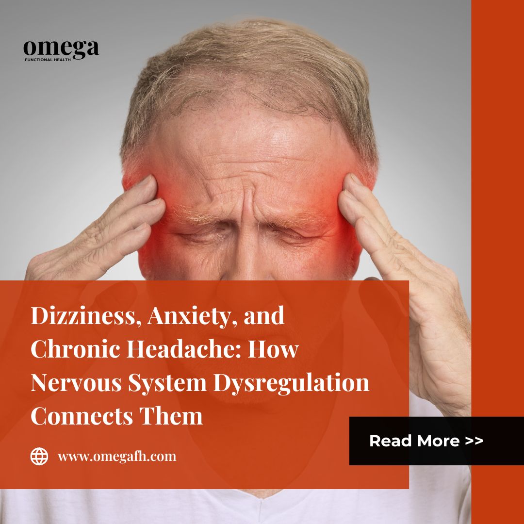 Dizziness, Anxiety, and Chronic Headache_ How Nervous System Dysregulation Connects Them